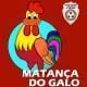 Matança Do Galo Malpique