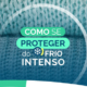 Proteja Se Do Frio